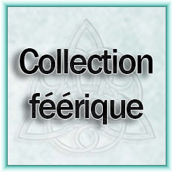 Collection féérique